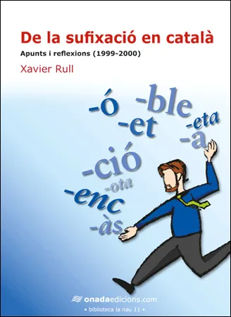 DE LA SUFIXACIO EN CATALA -APUNTS I REFLEXIONS-