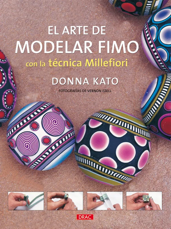 EL ARTE DE MODELAR FIMO CON LA TÉCNICA MILLEFIORI