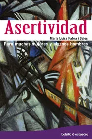 ASERTIVIDAD PARA MUCHAS MUJERES Y ALGUNOS HOMBRES