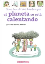 COMO DESCUBRIO EL HOMBRE QUE EL PLANETA SE ESTA CA