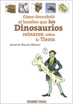 COMO DESCUBRIO EL HOMBRE QUE LOS DINOSAURIOS REINA
