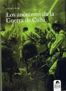 ANONIMOS DE LA GUERRA DE CUBA,LOS