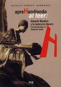 APREHENDIENDO AL LEER -EDUARDO MENDOZA Y LA TRADUC