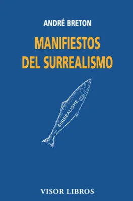 MANIFIESTOS DEL SURREALISMO