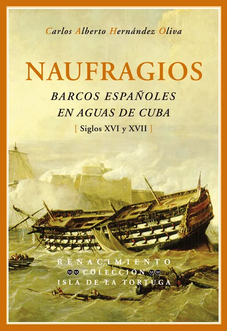 NAUFRAGIOS -BARCOS ESPAÑOLES EN AGUAS DE CUBA-