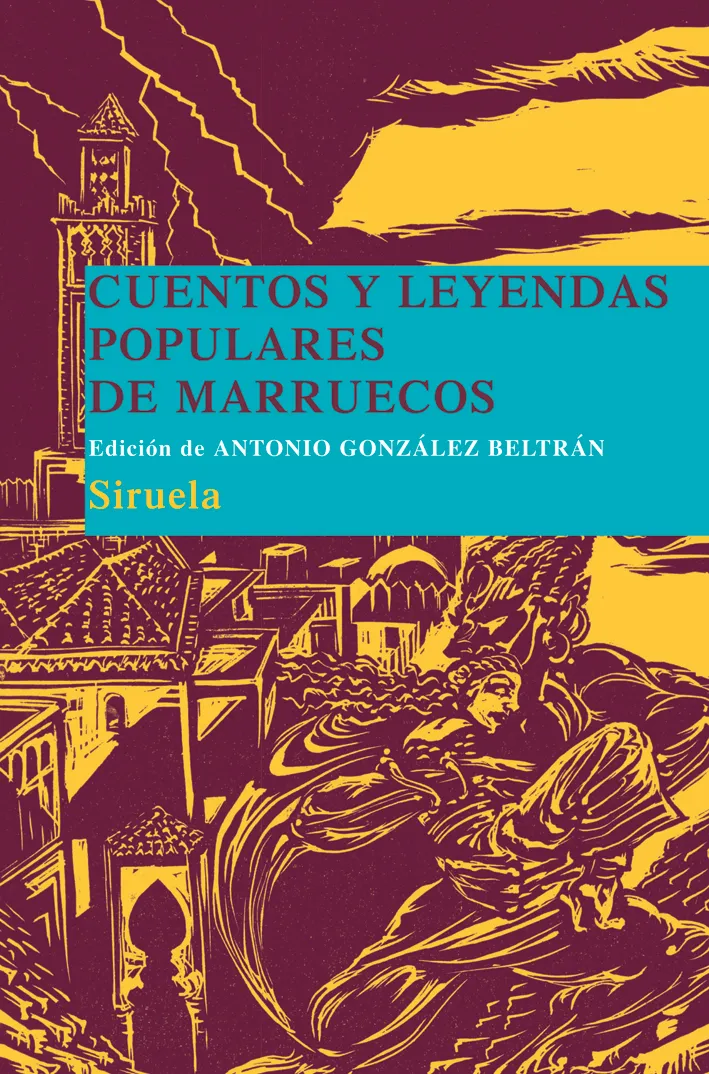 CUENTOS Y LEYENDAS POPULARES DE MARRUECOS