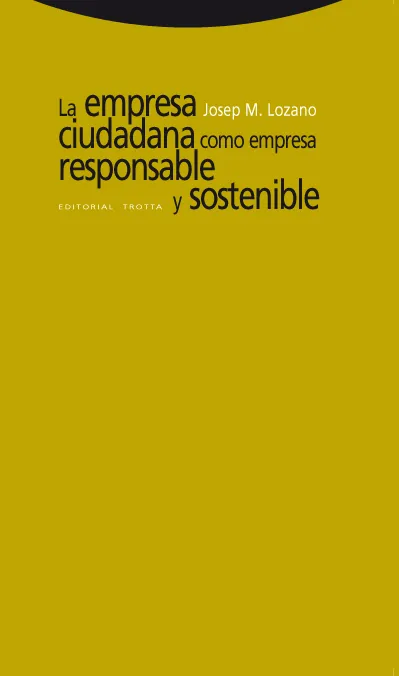 EMPRESA CIUDADANA COMO EMPRESA RESPONSABLE Y