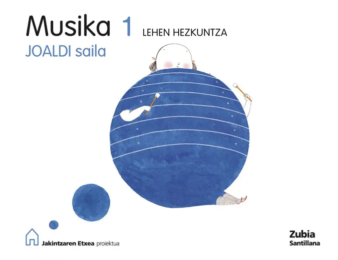 MUSIKA 1 LEHEN HEZKUNTZA JOALDI SAILA JAKINTZAREN