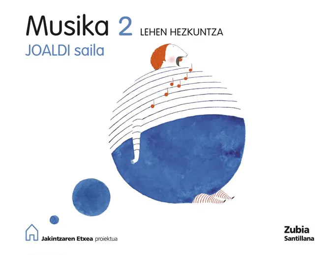 MUSIKA 2 LEHEN HEZKUNTZA JOALDI SAILA JAKINTZAREN
