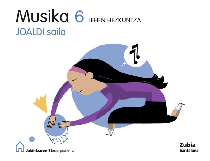MUSIKA 6 LEHEN HEZKUNTZA JOALDI SAILA JAKINTZAREN