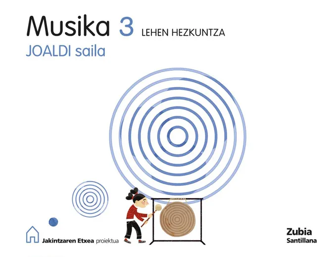 MUSIKA 3 LEHEN HEZKUNTZA JOALDI SAILA JAKINTZAREN