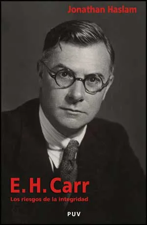 E H CARR -LOS RIESGOS DE LA INTEGRIDAD-