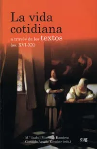 VIDA COTIDIANA A TRAVES DE LOS TEXTOS, LA