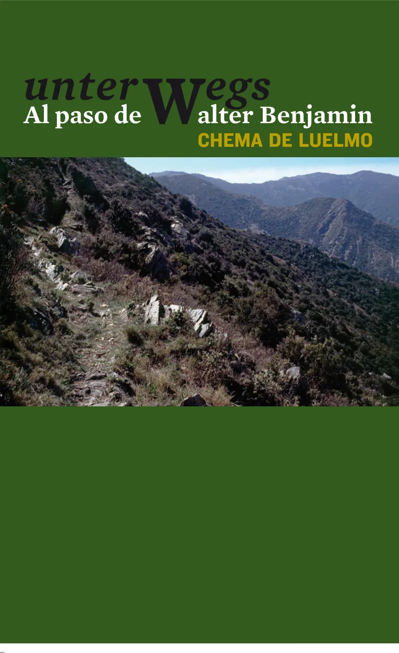 UNTERWEGS AL PASO DE WALTER BENJAMIN