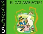 GAT AMB BOTES, EL VACANCES P5