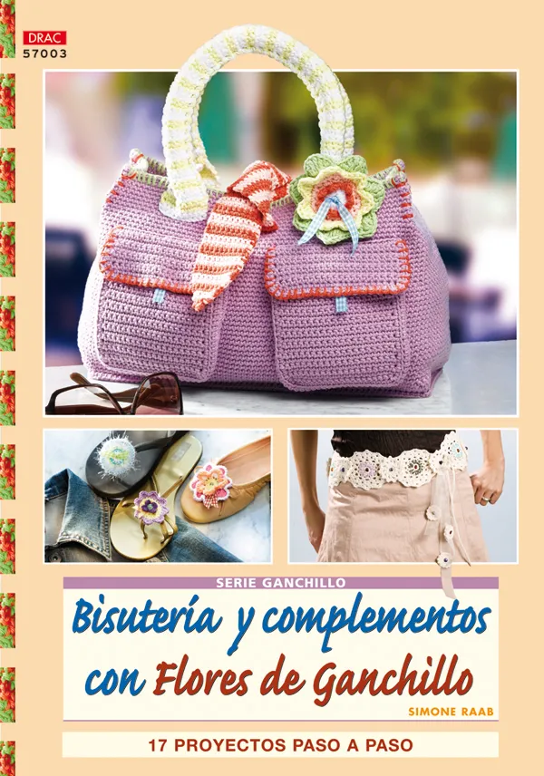 Serie Ganchillo nº 3. BISUTERÍA Y COMPLEMENTOS CON FLORES DE GANCHILLO