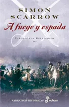 A FUEGO Y ESPADA -NAPOLEON VS. WELLINGTON III-