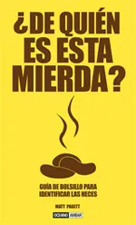 ¿De quién es esta mierda?