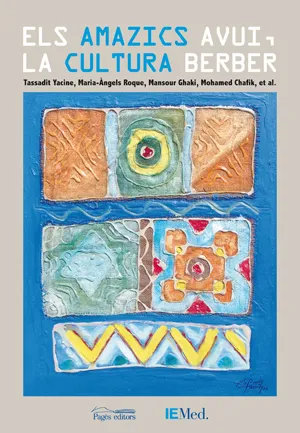 AMAZICS AVUI LA CULTURA BERBER,ELS