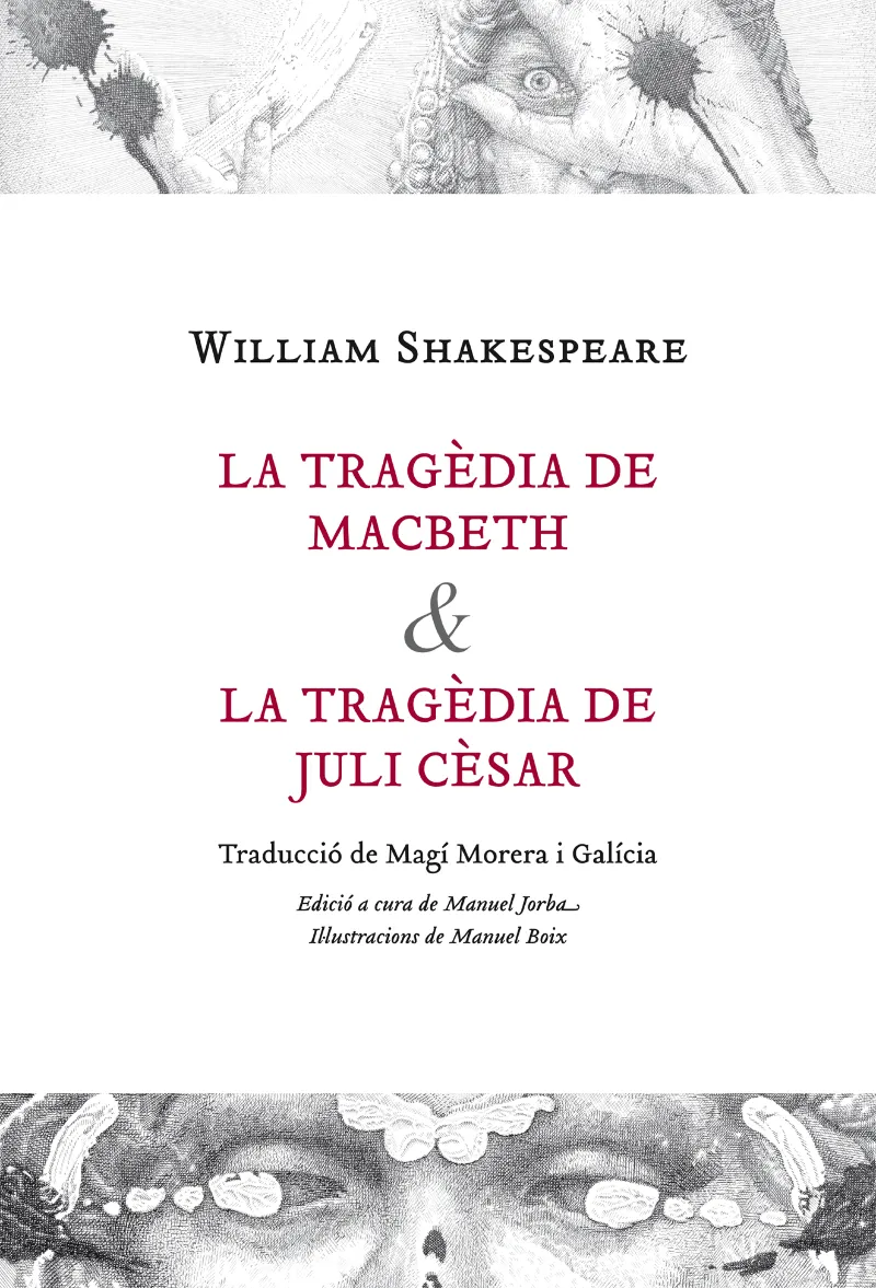 La tragèdia de Macbeth AND La tragèdia de Juli Cèsar