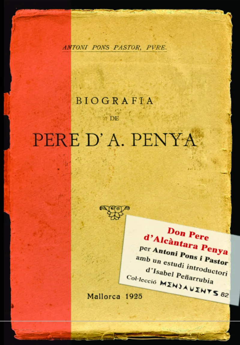 PERE D'ALCANTARA PENYA -BIOGRAFIA-