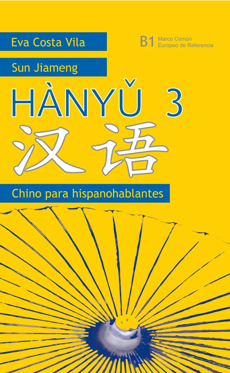 HANYU 3. CHINO PARA HISPANOHABLANTES SB+WB