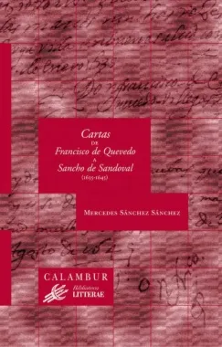 CARTAS DE FRANCISCO QUEVEDO A SANCHO DE SANDOVAL