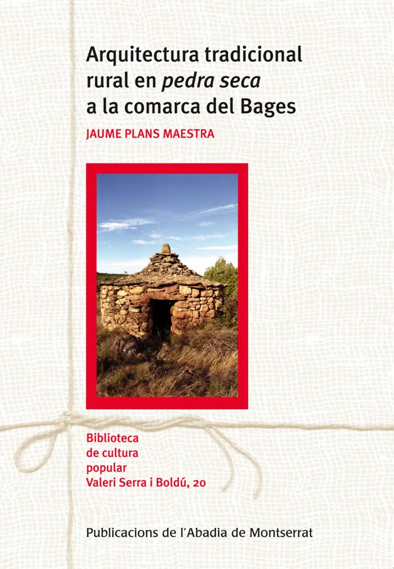 ARQUITECTURA TRADICIONAL RURAL EN PEDRA SECA A