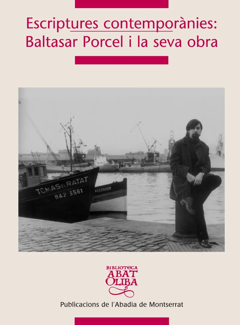 ESCRIPTURES CONTEMPORANIES BALTASAR PORCEL I LA