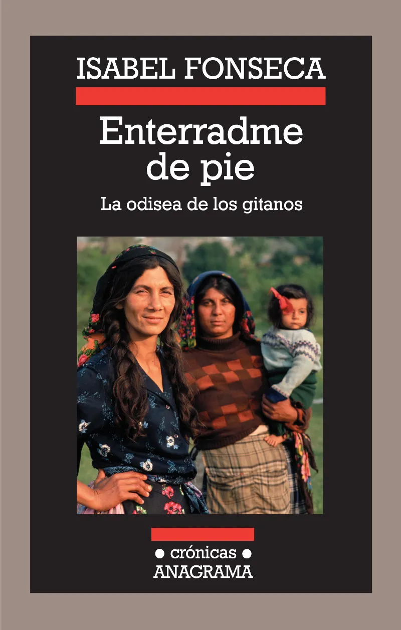 ENTERRADME DE PIE -LA ODISEA DE LOS GITANOS-