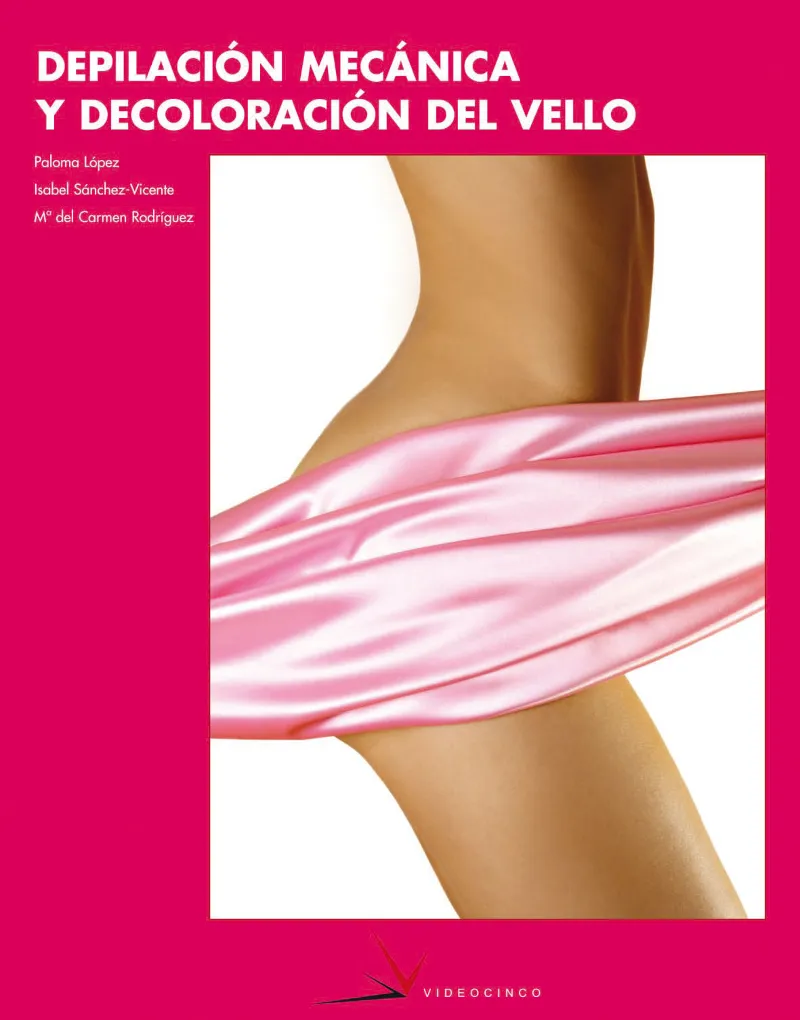 DEPILACIÓN MECÁNICA Y DECOLORACIÓN DEL VELLO