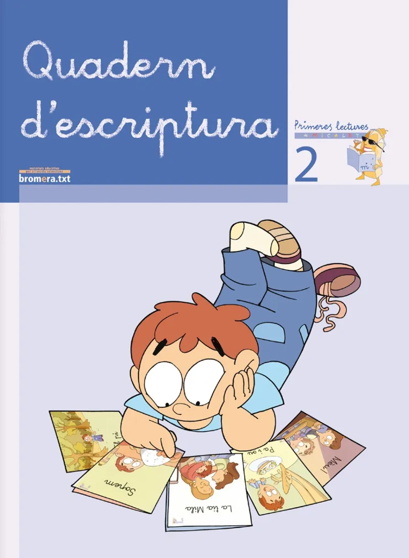 EP 2 - QUAD. ESCRIPTURA 2 - PRIMERES LECTURES DE MICALET