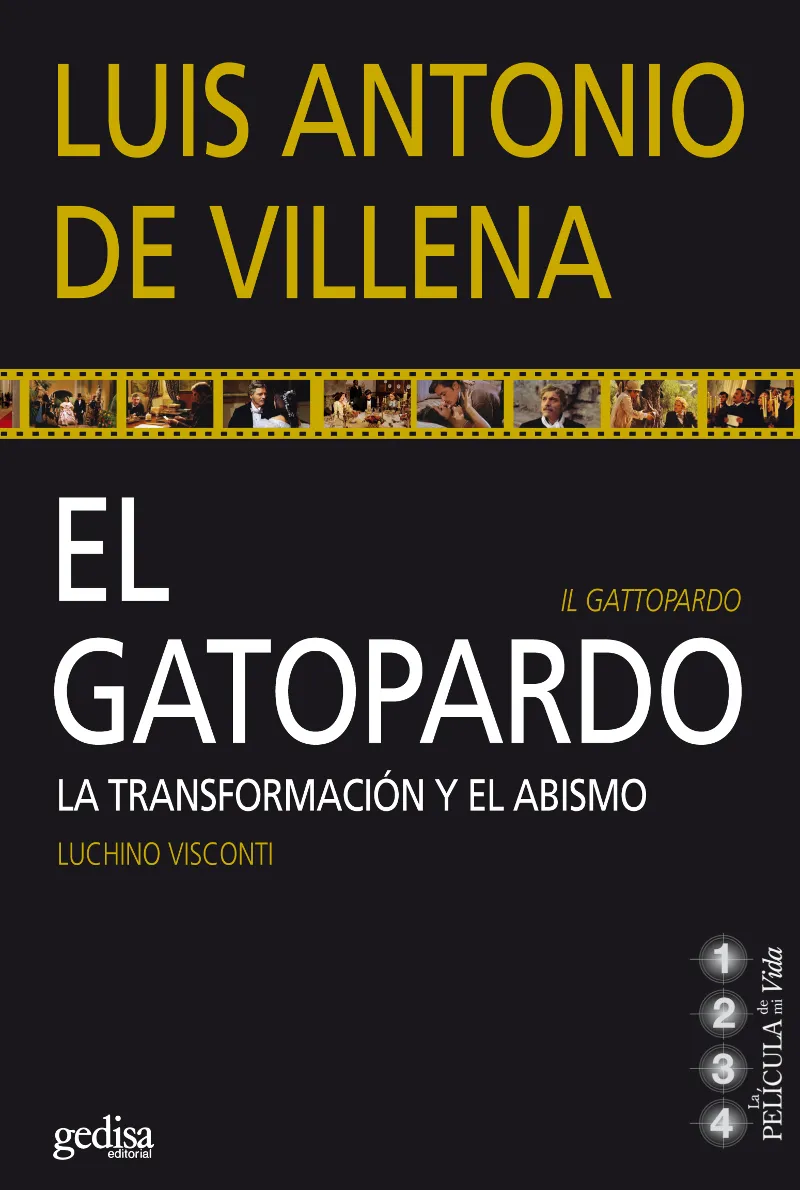 GATOPARDO,EL -LA TRANSFORMACION Y EL ABISMO-