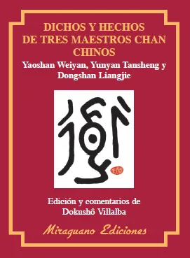 Dichos y hechos de tres maestros chan chinos