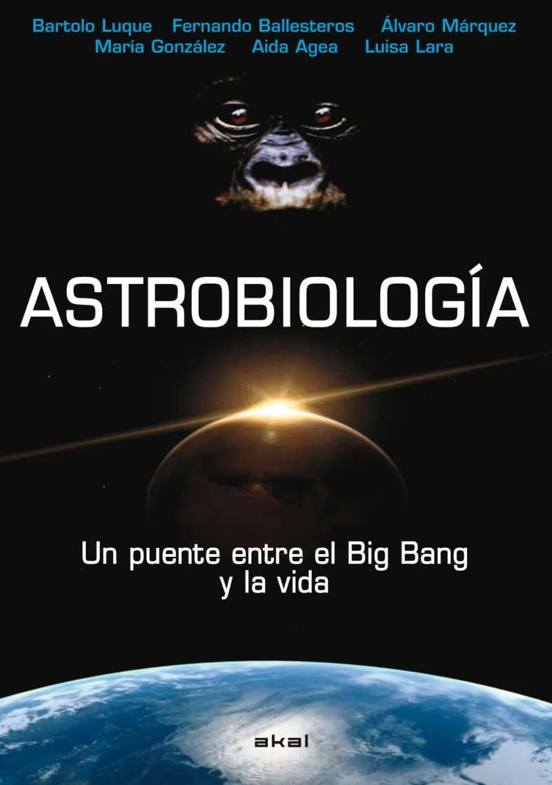 ASTROBIOLOGIA UN PUENTE ENTRE EL BIG BANG Y LA VID