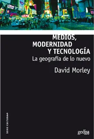 MEDIOS MODERNIDAD Y TECNOLOGIA
