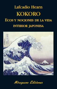 KOKORO -ECOS Y NOCIONES DE LA VIDA INTERIOR JAPONE