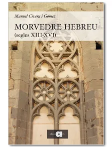 MORVEDRE HEBREU SEGLES XIII-XVI