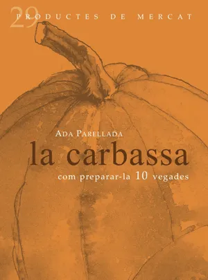 CARBASSA,LA -COMO PREPARAR-LO 10 VEGADES-