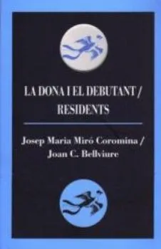 DONA I EL DEBUTANT,LA / RESIDENTS