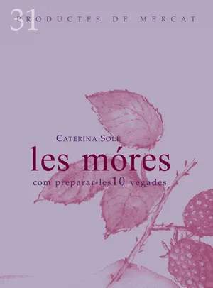 MORES, LES -COM PREPARAR-LES 10 VEGADES-