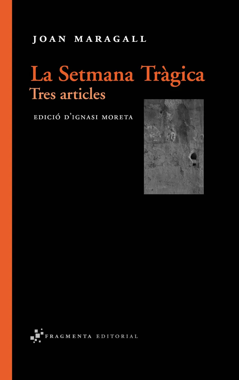SETMANA TRAGICA,LA TRES ARTICLES