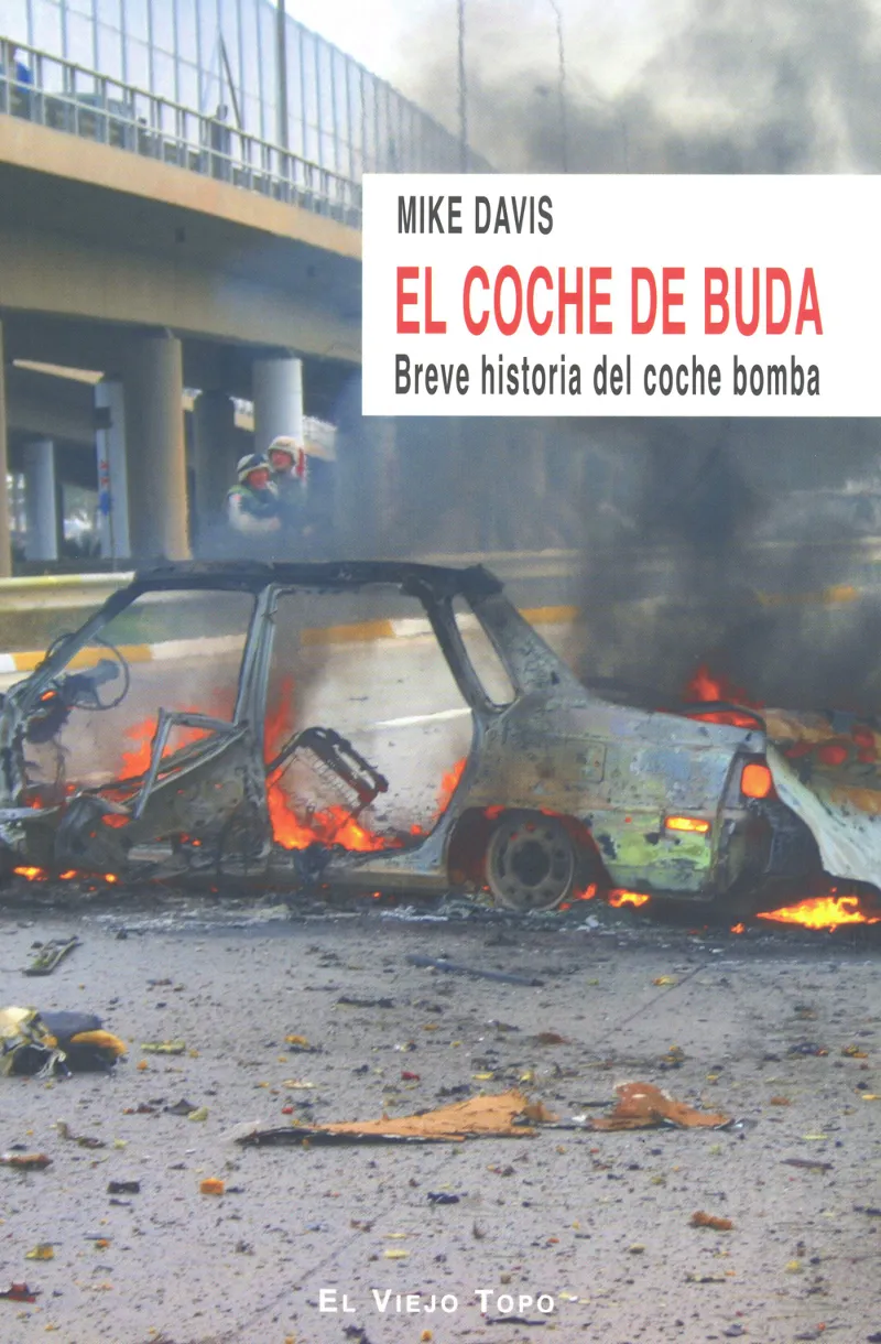 COCHE DE BUDA,EL -BREVE HISTORIA DEL COCHE BOMBA-