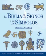 BIBLIA DE LOS SIGNOS Y DE LOS SIMBOLOS,LA