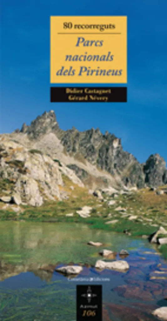 80 recorreguts. Parcs Nacionals dels Pirineus