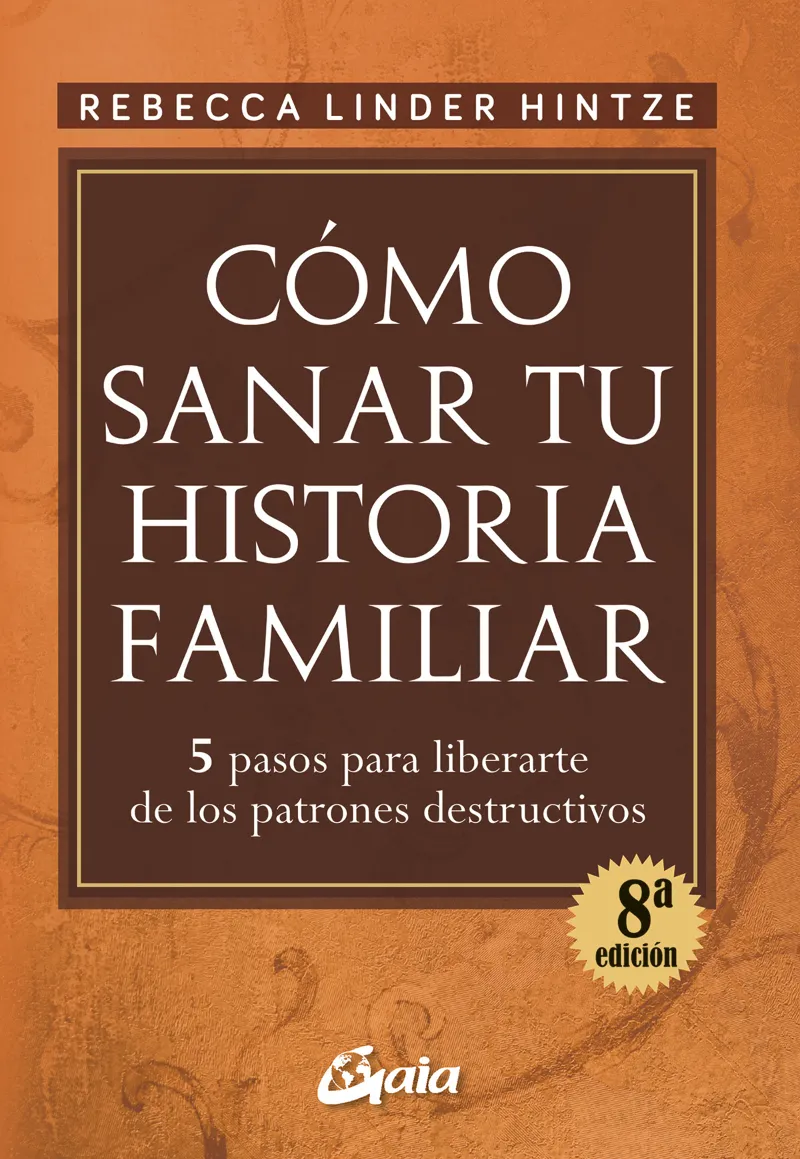 COMO SANAR TU HISTORIA FAMILIAR