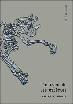ORIGEN DE LES ESPECIES,L' -EDICIO ILULUSTRADA-