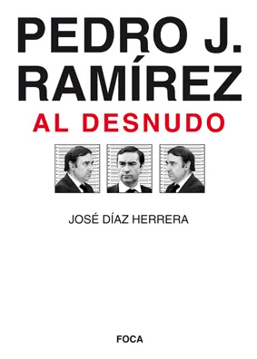 PEDRO J RAMIREZ AL DESNUDO