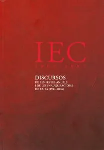 Discursos de les festes anuals i de les inauguracions de curs (1914-2006) / La recopilació dels discursos i la introducció han estat a cura d'Albert B