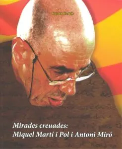 Mirades creuades: Miquel Martí i Pol i Antoni Miró